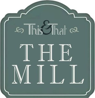 This & That Craft Mill